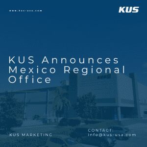 KUS Announces Mexico Regional Office