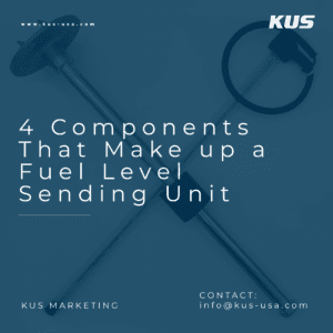 4 Components That Make up Fuel Level Sending Units