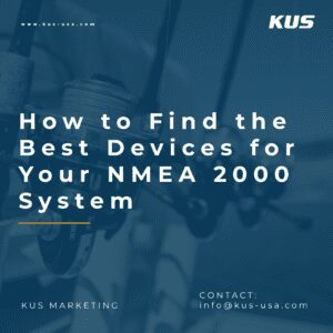 How to Find the Best Devices for Your NMEA 2000 System